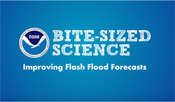 Bite Sized Science: Improving Flash Flood Forecasts
